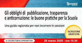 Gli obblighi di  pubblicazione, trasparenza e anticorruzione: le buone pratiche per la Scuola